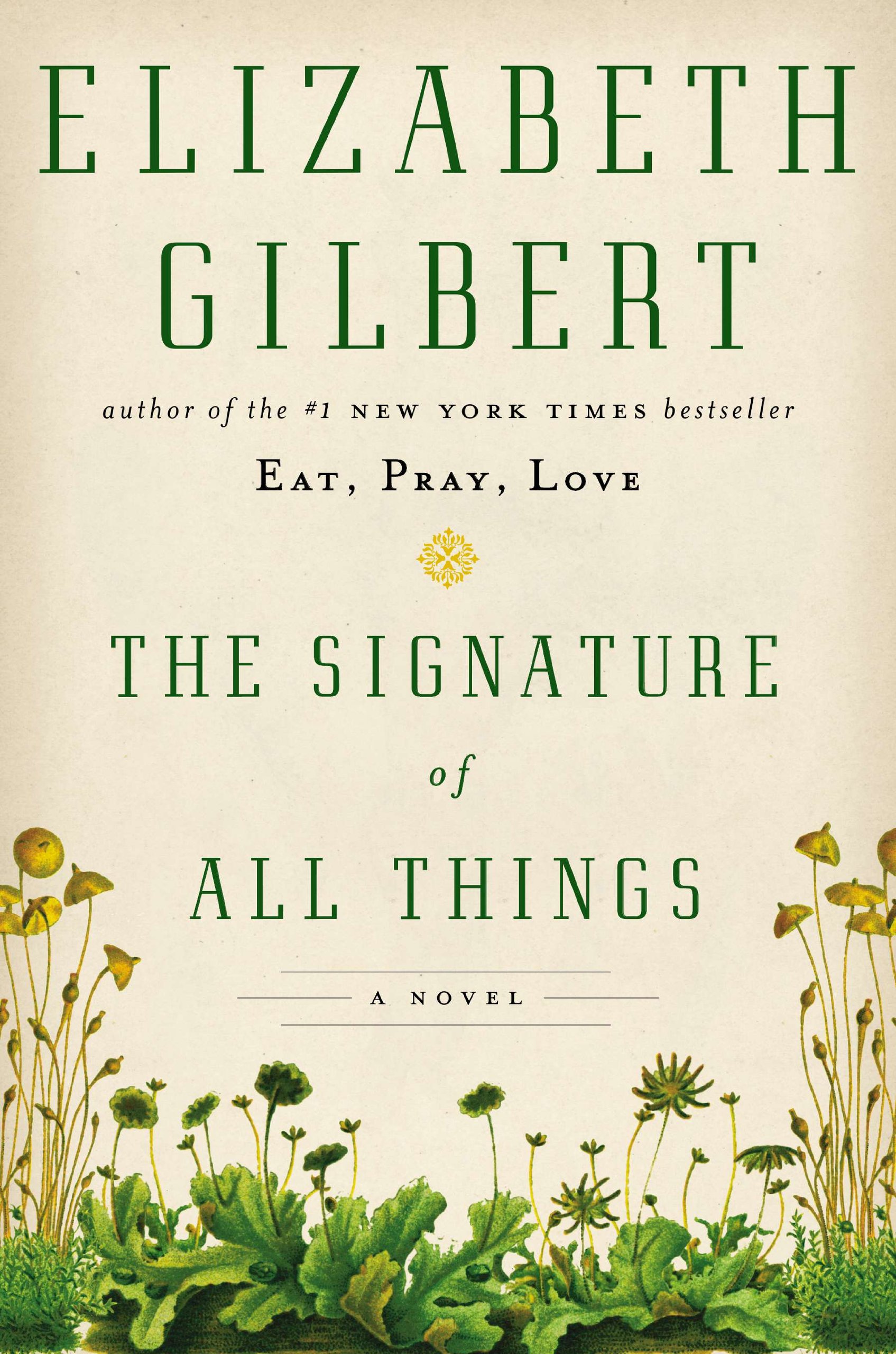 Book Review: “The Signature of All Things” -Elizabeth Gilbert (2013)