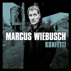 Marcus Wiebusch - Konfetti